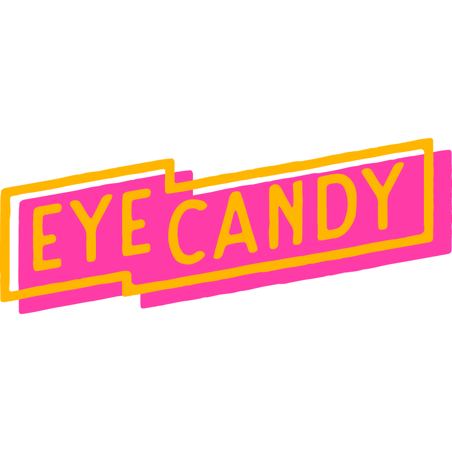 EYE CANDY